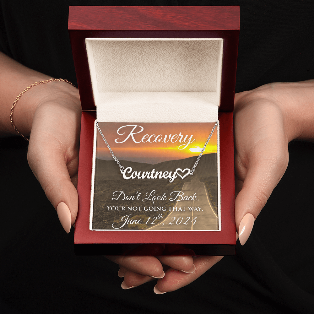 Custom Recovery Name Necklace |  Inspiring Sobriety | Don't Look Back, You're Not Going That Way