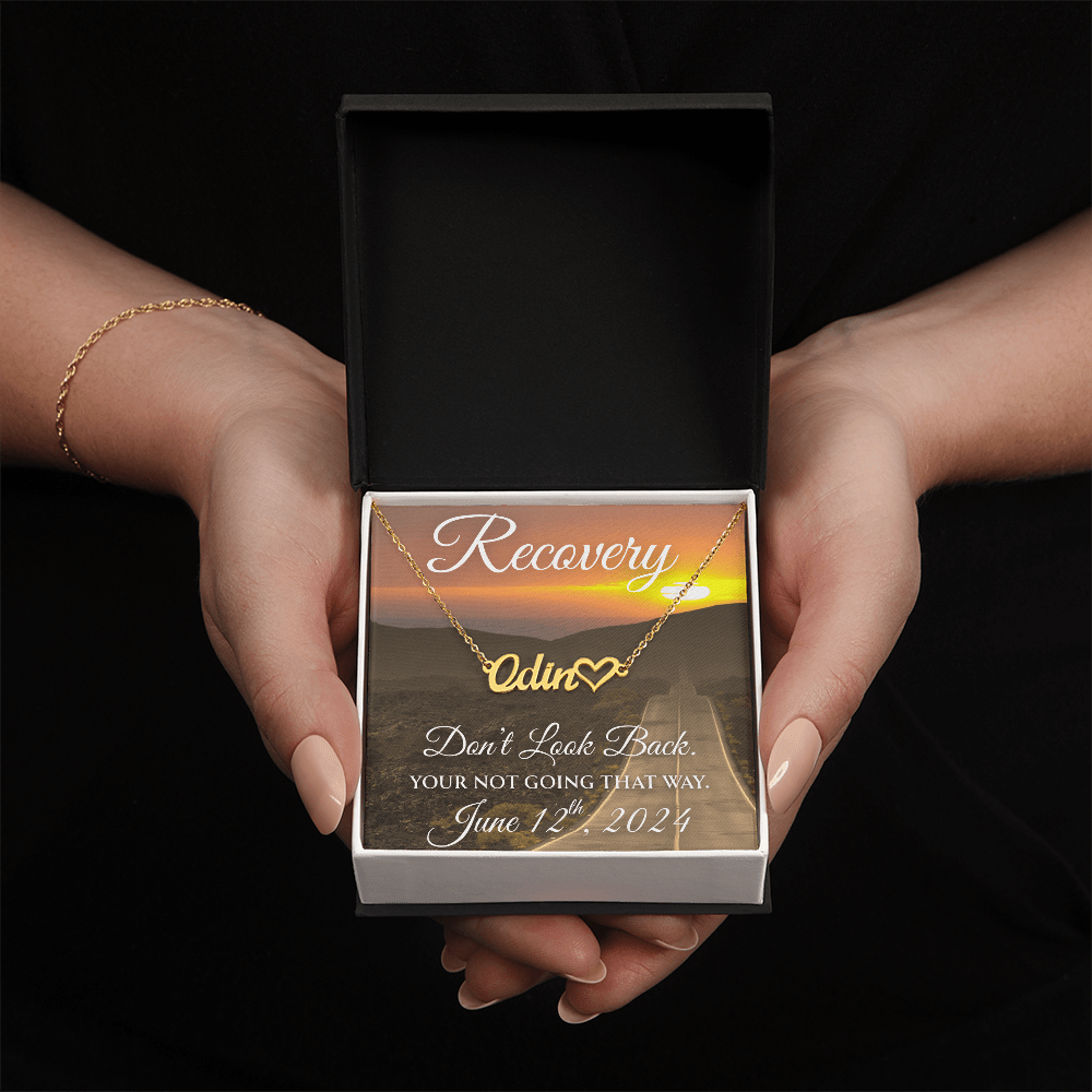 Custom Recovery Name Necklace |  Inspiring Sobriety | Don't Look Back, You're Not Going That Way