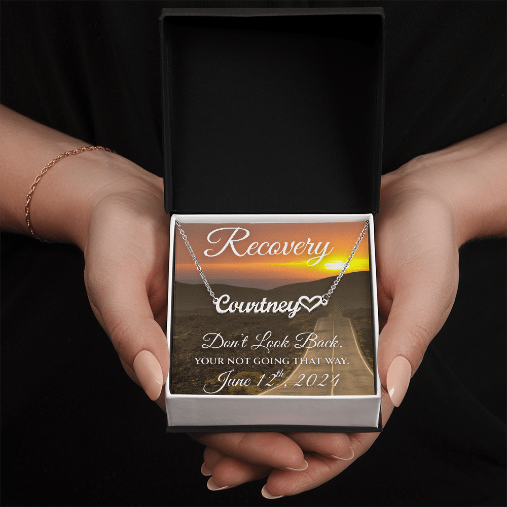 Custom Recovery Name Necklace |  Inspiring Sobriety | Don't Look Back, You're Not Going That Way