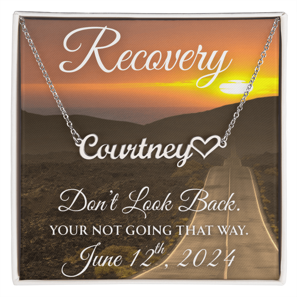 Custom Recovery Name Necklace |  Inspiring Sobriety | Don't Look Back, You're Not Going That Way